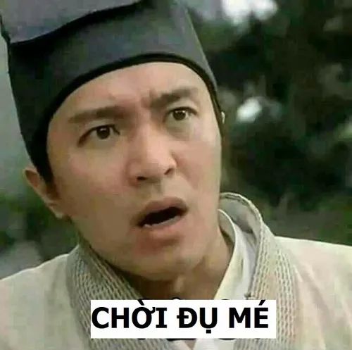 50+ Meme Châu Tinh Trì hài từ biểu cảm khóc cười, vô sỉ tới tôi nuôi cô, thần bài